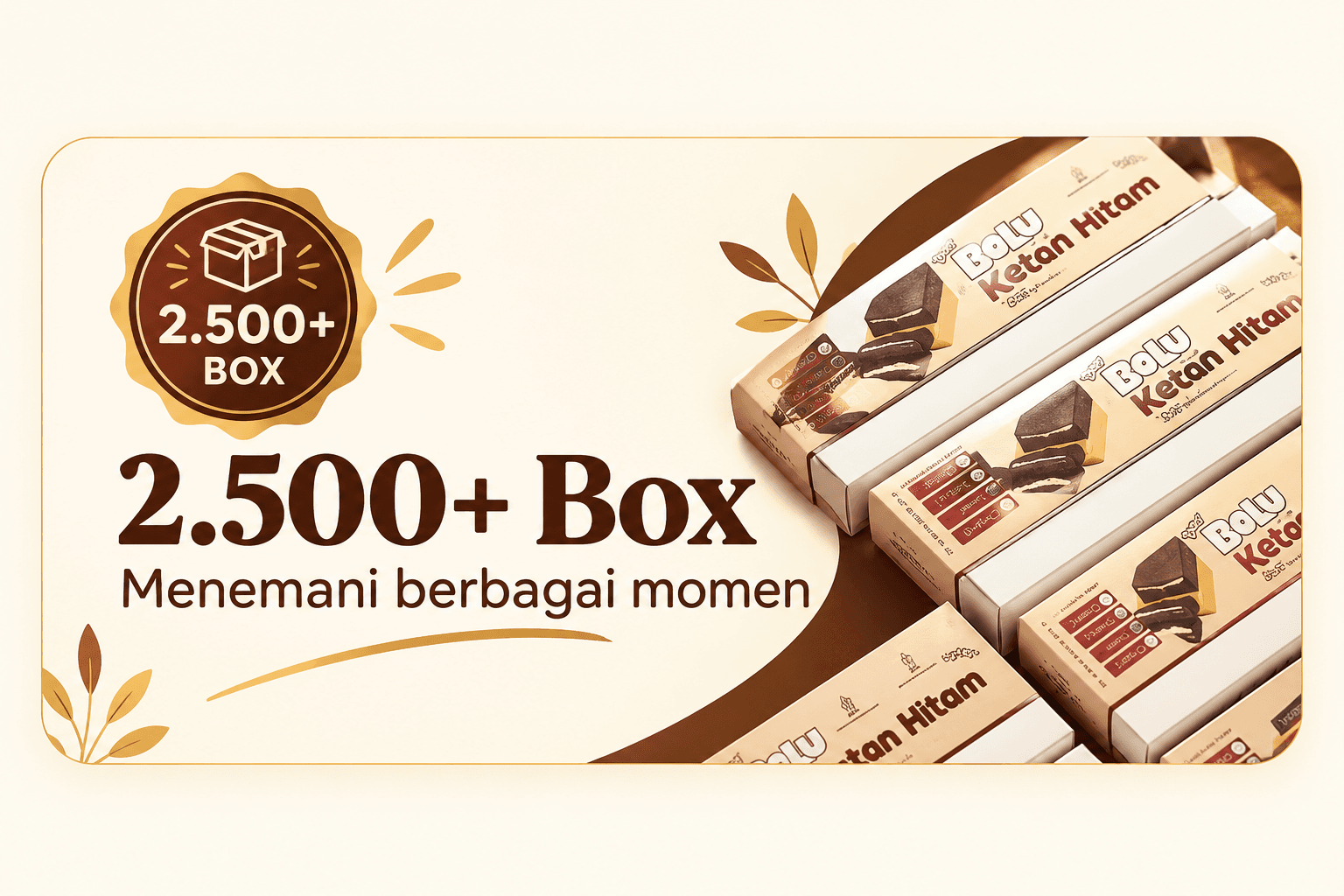 Terjual Lebih dari 2.500+ Box. Ribuan box sudah sampai ke meja keluarga, menemani sore yang dingin, jadi kejutan ulang tahun, hingga hampers untuk orang tersayang.